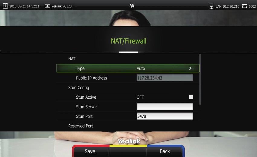 To configure NAT via the remote control:. Select Menu->Advanced (Admin Password:0000)->NAT/Firewall. Select Auto from the Type pull-down list, the system will obtain public IP address automatically.