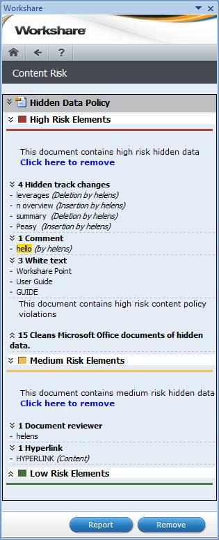 MANAGING CONTENT RISK IN DOCUMENTS Displaying Content Risk in Microsoft Word Workshare Protect integrates with Microsoft Word to provide an option to discover and view content risk in a document.