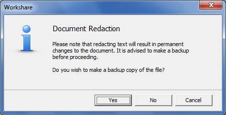 MANAGING CONTENT RISK IN DOCUMENTS The following message is displayed: 3. Click Yes to save a copy of the document or No to continue in the current document. The selected text is blacked out.