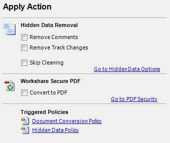 PROTECTING EMAIL ATTACHMENTS Summary Tab The Apply Action area of the Summary tab provides one-click checkboxes to change details of the Clean and PDF actions as well as a list of triggered policies