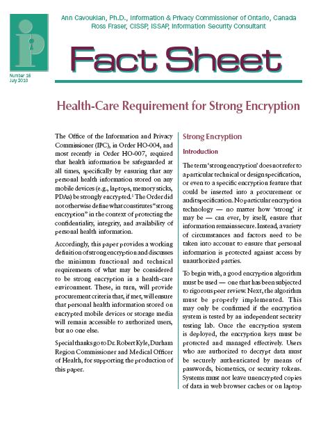 Fact Sheet # 16 Health-Care Requirement for Strong Encryption Secure Implementation; Secure Encryption Keys; Secure Authentication of Users; No Unintended Creation of Unencrypted