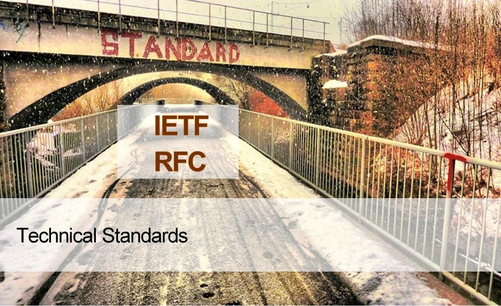 IETF, created in 1992, is responsible for Internet technical standards.