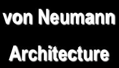 25 (c) Yngvi Bjornsson The Von Neumann Architecture Bus Processor