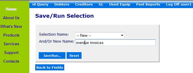 7 Save/Run Selection The following example is being saved under a new name overdue invoices Having defined the selection criteria for this query, it is possible to save the query with a name.