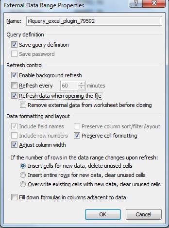 Select [Refresh data when opening the file]. Press [OK] to continue. Save the Excel spreadsheet with its own unique name and close the Excel spreadsheet. If you can, change your sample data.