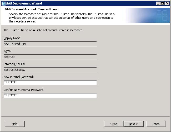 31. SAS Internal Account: Trusted User Enter and confirm the passw ord that w ill be used for the internal