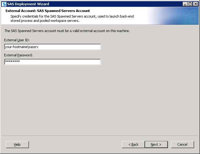 External Account: SAS Spaw ned Servers Account In the relevant fields, enter the fully qualified user ID (for