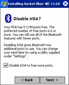 3. If your mobile computer has fewer than 6 COM ports free, the Disable IrDA? Screen will appear. If desired, disable IrDA to free more ports. Tap Next>.