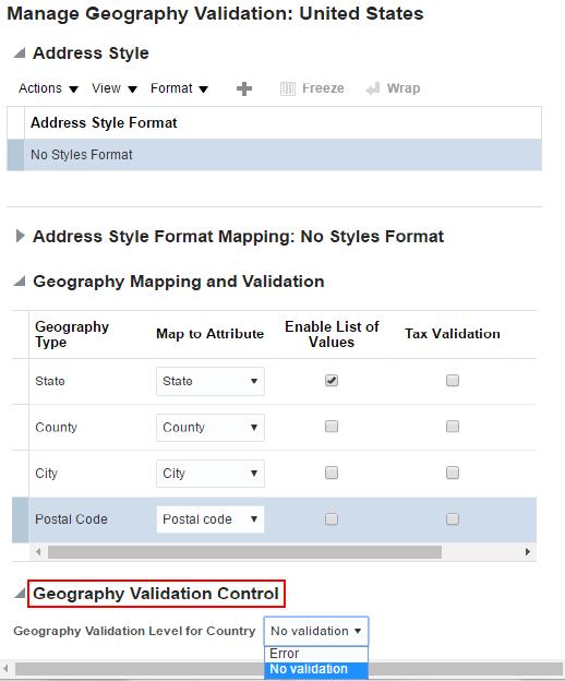 The following figure shows the Manage Geography Validation page. Chapter 10 Configuring Address Verification 6. In the Address Style region, ensure that the No Styles Format address style is selected.