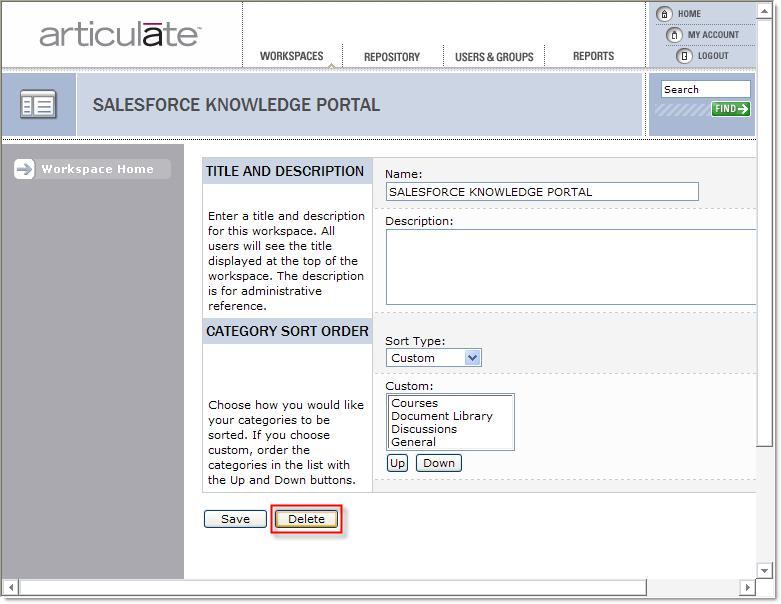 Using Workspaces Deleting a Workspace It is important to be very cautious about deleting a Workspace as it will also delete all Portal Objects in the Workspace.