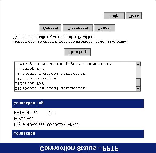 Operation and Status Connection Status - PPTP If using PPTP (Peer-to-Peer Tunneling Protocol), a screen like the following example will be displayed when the "Connection Details" button is clicked.