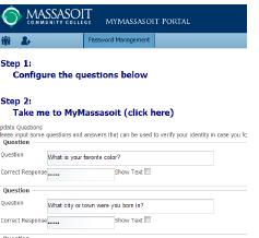 Accessing the MyMassasoit Portal All registered students have access to course information, email, student tools, account status, academic transcripts, and more -- anytime, anywhere.
