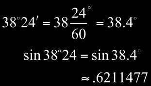 Example a) Convert 38 to decimal degrees. b) cot 68.4832 Use the identity cot 68.4832.3942492 22 Angle Measures Using a Calculator Graphing calculators have three inverse functions.