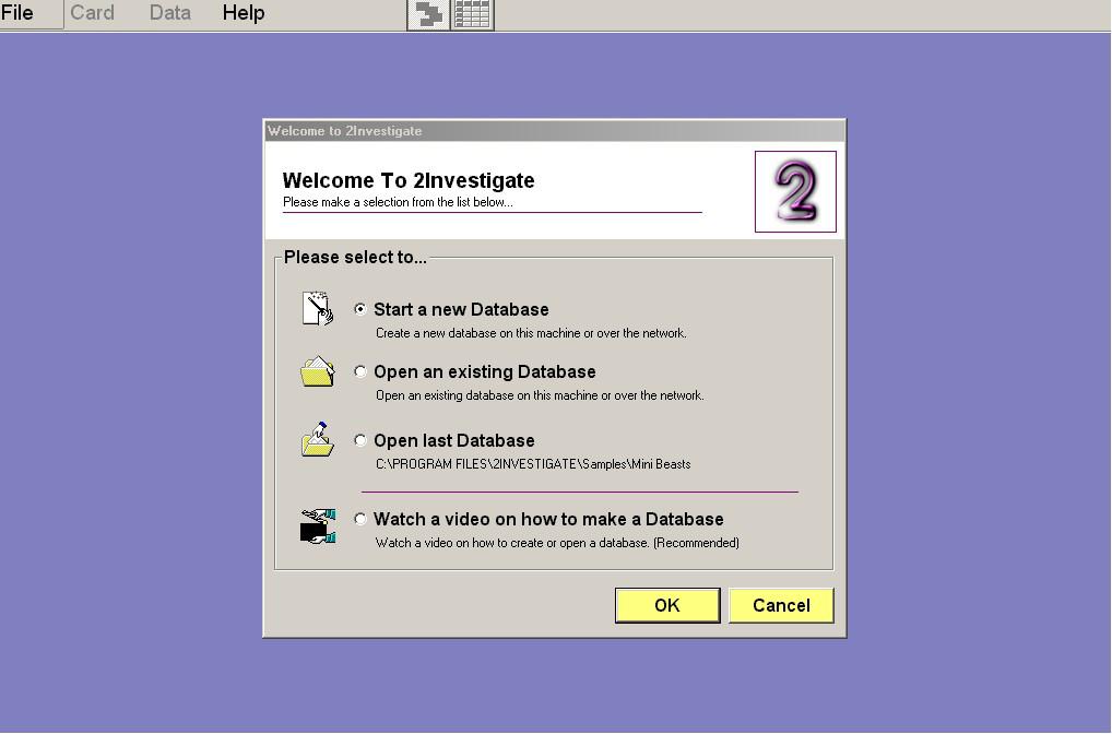 2Investigate Start 2Investigate using the Icon on the desktop, or from the Start