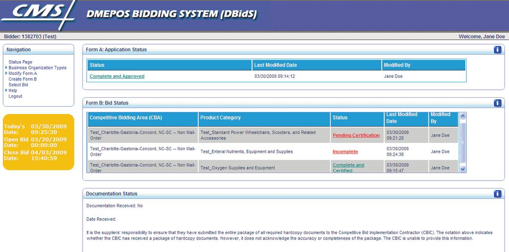 Screen 20: Form A and Form B Status This screen indicates the status of Form A Status is defined as follows: Form A and Form B of your application. Incomplete Form A is missing required information.
