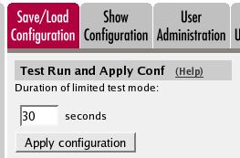 Save/Load Configuration Finally, go to the Save/Load Configuration page under Administration and apply the