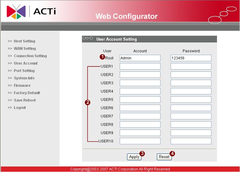 1.3.4 User Account Management This section tells you how to setup the accounts. STEP1: Click the [User account] on the Main Setup page.