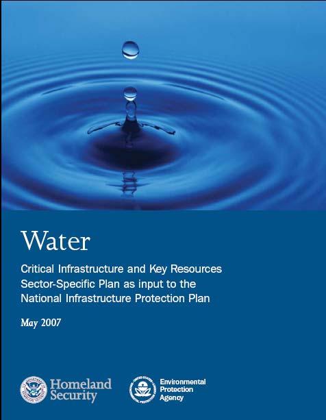 The Water Sector Vision A secure and resilient drinking water and wastewater infrastructure that provides clean and safe water as an integral part of daily life.
