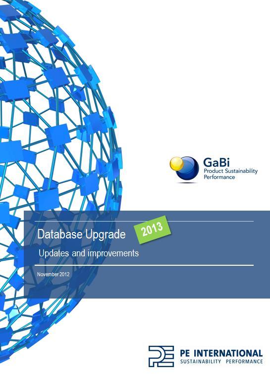 GaBi Databases 13 Database Upgrade 2013 document Before and after document explains most significant changes per sector/gabi database Details