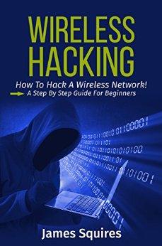 Read & Download (PDF Kindle) Hacking: Wireless Hacking,