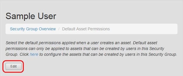 6. Click Default Asset Permissions. 7. Click Edit. 8.