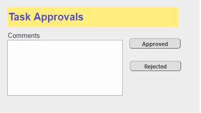 2. Create a new form as follows: 3. Select the Approved button control. 4. In the Rules pane, click on the Add icon to add a new rule, the Rule Manager dialog will 5.