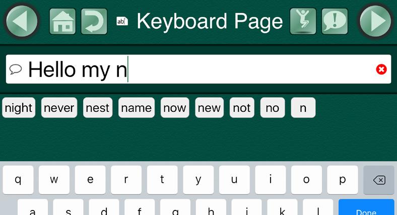 Typed messages can be heard with the Text-to-Speech message player. Add the pre-formatted Keyboard Page from the Template Gallery.
