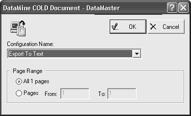 Exporting a Single Document 3. Move the cursor to the Export sub-menu, and select Data Mining The DataMine COLD Document-DataMaster dialog box appears. 4.