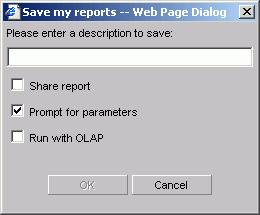 Creating a Report or Graph 5. Click Save As to open the Save My Reports window, as shown in the following image. 6. Enter a name for your report and select the options of your choice.