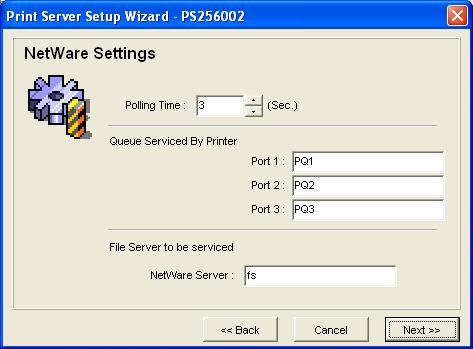 Step 4: Setup the NetWare printing. Please refer to section 7.