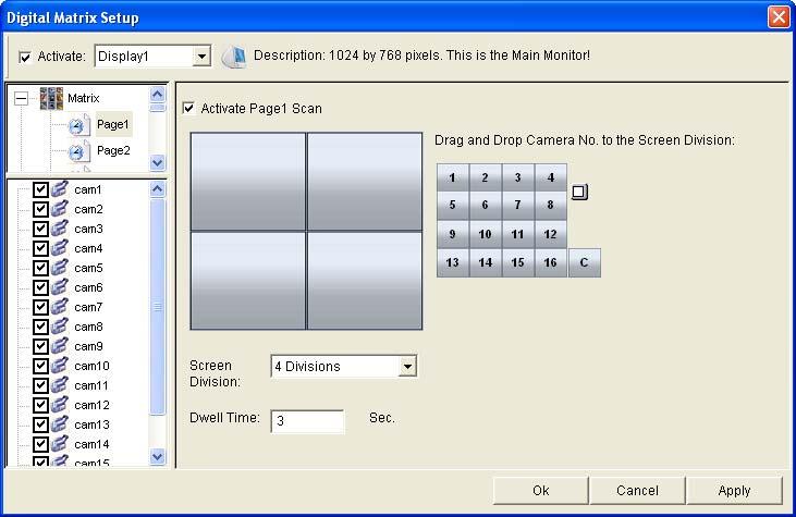 2 Main System Setting Scanned Pages You can set up to 16 scanned pages with different screen divisions and channels for each monitor. 1. Use the Display list to select the monitor to be configured. 2.