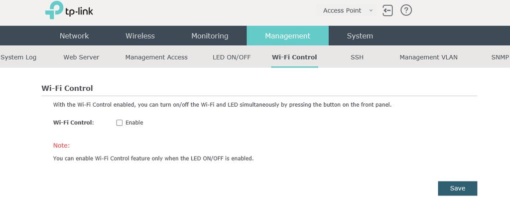 Check the box to turn on or turn off the LED light of the EAP, and click Save. 4.6 Configure Wi-Fi Control (For EAP115-Wall) EAP115-Wall has an LED/Wi-Fi button on the front panel.