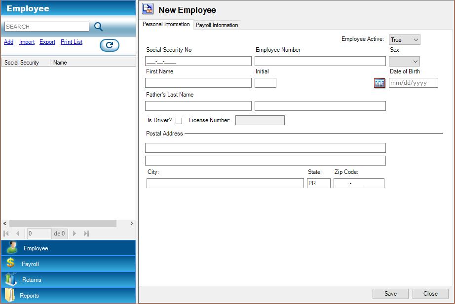 Employees The Employee section of the Payroll module allows the user to create the recipient employees for the return.