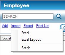 Import Employee The following steps allow the user to upload or import employee information using a Microsoft Excel template.