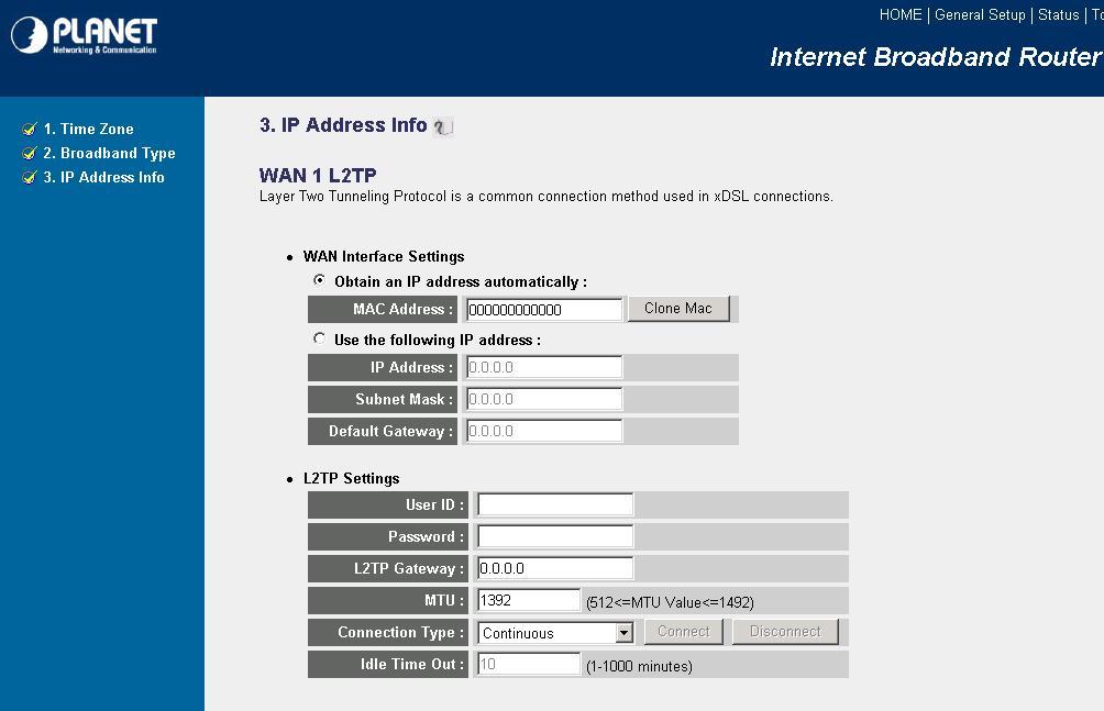 2.5 L2TP Select L2TP if your ISP requires the L2TP protocol to connect you to the Internet. Your ISP should provide all the information required in this section.