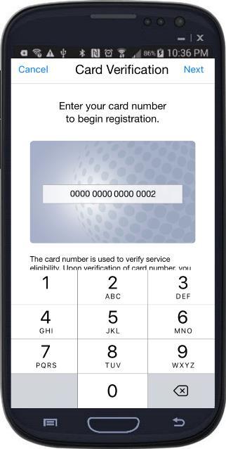 least one card to use MyCardRules. 1. Tap New User to start the registration process. 2.