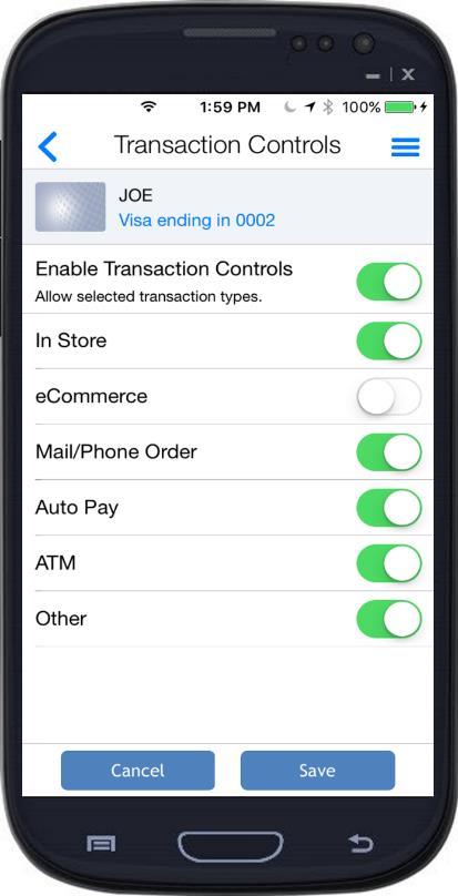 Setting Transaction Type Controls To specify the types of transactions that should be denied, 1. On the Control Preferences screen, tap Transaction Types. 2.