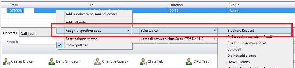 Disposition Codes can be assigned to the previous call either by selecting Assign disposition code > Last call as above, or by right clicking in the Active Call Window post ACD call as below. 5.