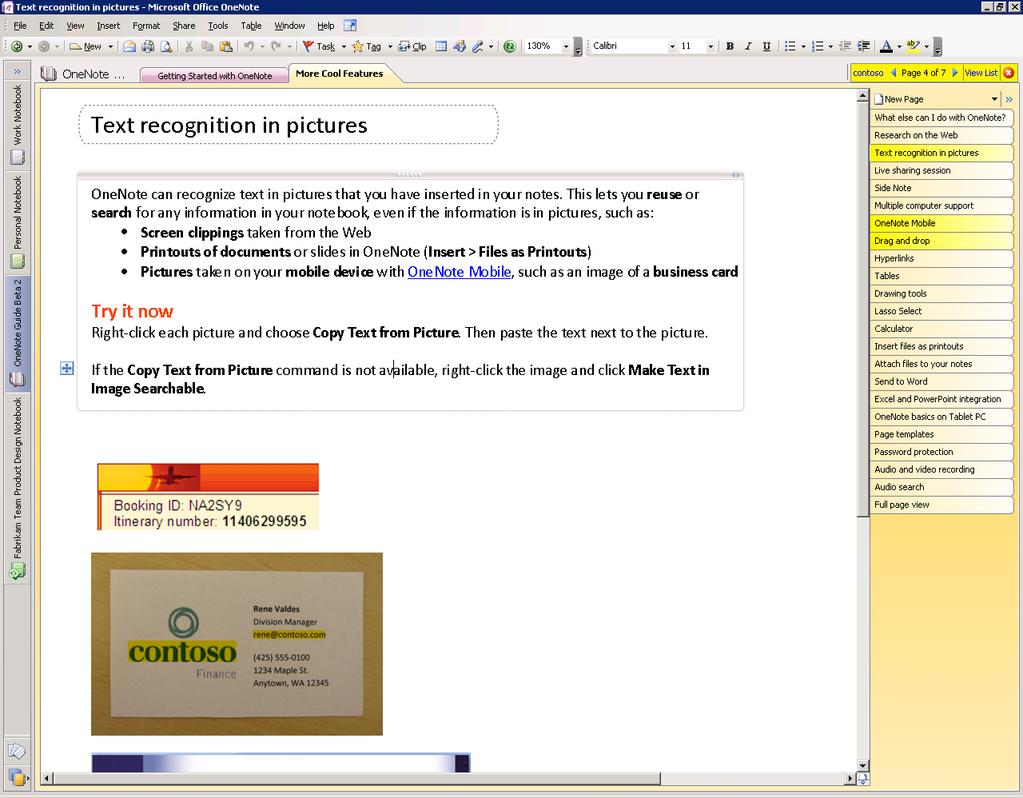 Optical Character Recognition Search While Office OneNote 2007 treats imported graphics and imported file printouts as images, it also includes an OCR engine that automatically scans each image for