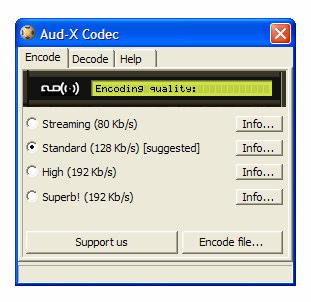 Sound Encoding with Aud-X File Executable Encoder Aud-X offers you four encoding quality options: This option is for Internet streaming or portable devices (80 kbps).