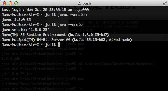 CHECK JAVAC VERSION Open terminal and check to see which javac version you are using.