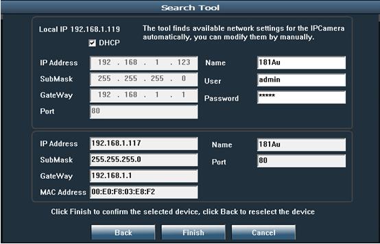 You can also modify some camera s network configurations and camera name through the SearchTool.