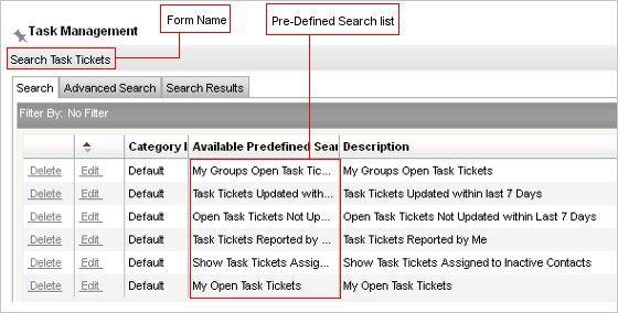 Task Management - Functions Search Task Tickets Clicking on this link takes you to a Search Request Page where you will be able to view a list of Predefined Search Options that have been made