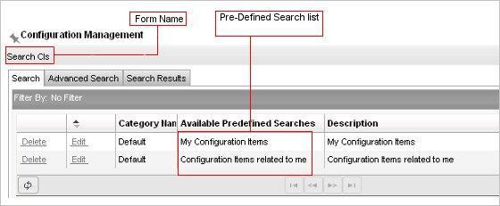 Configuration Management - Functions Search Configuration Items Clicking on this link takes you to a Search Configuration Items Page where you will be able to view a list of Predefined Searches