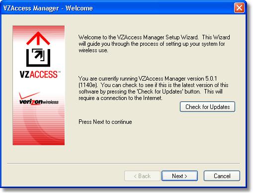 25 2.2 Verizon Wireless VZAccess Manager Getting Started 1. Launching VZAccess Manager Double click the icon on your desktop, or Open the Windows Start menu, select Programs and VZAccess Manager 2.