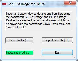 9.4 Get / Put Image From the dialog Get / Put Image it s possible to export and import the command parameters which can be saved with the commands Save Parameters (WP) and Save Setpoints (SS).