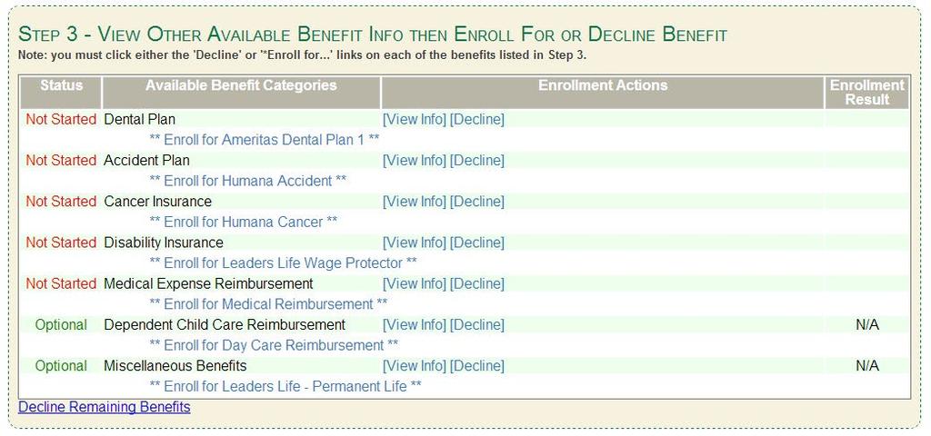 Step 3 - View Other Available Benefit Info then Enroll For or Delcine Benefit Figure 3.7 - Step 3: Not Started You will perform similar tasks in Step 3 as you did in Step 2.