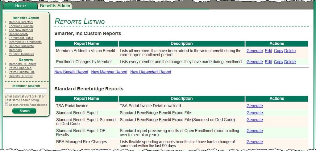 Accessing Standard Reports BeneBridge has a robust report generator built into the system for your convenience.