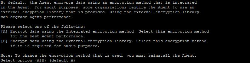 By default, the Agent encrypts data using an encryption method that is integrated in the Agent.