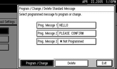 Using Administrator Settings Using Administrator Settings Programming, Changing, and Deleting Standard Messages Use this function to program standard messages to be printed at the top of the first